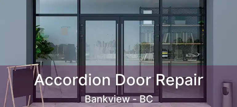  Accordion Door Repair Bankview - BC