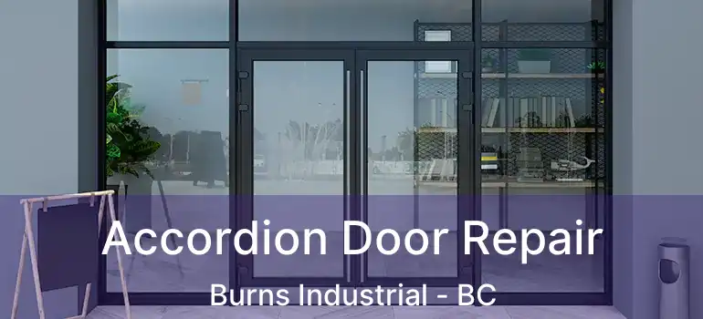  Accordion Door Repair Burns Industrial - BC