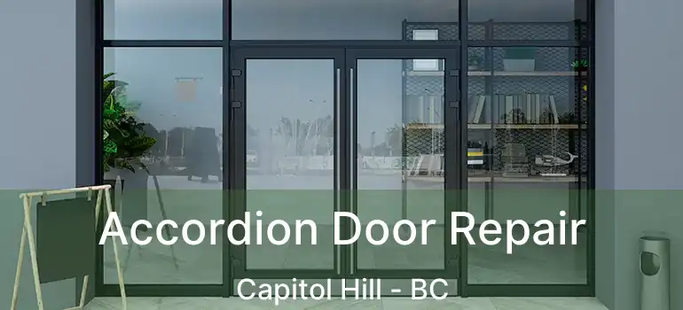  Accordion Door Repair Capitol Hill - BC