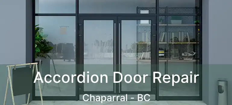  Accordion Door Repair Chaparral - BC