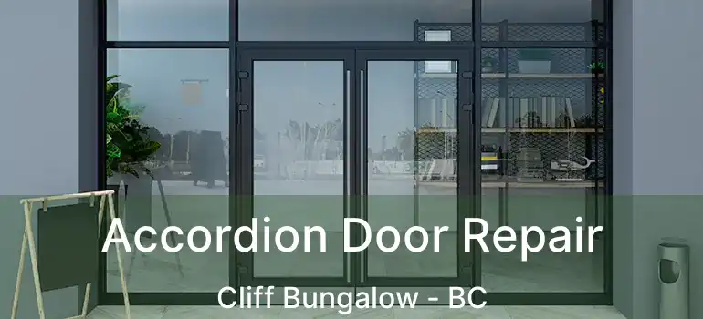  Accordion Door Repair Cliff Bungalow - BC