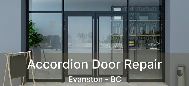 Accordion Door Repair Evanston - BC