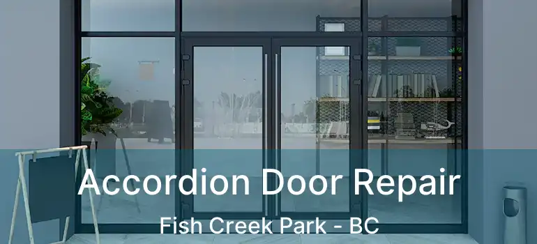  Accordion Door Repair Fish Creek Park - BC