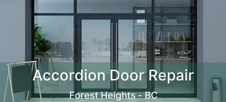  Accordion Door Repair Forest Heights - BC