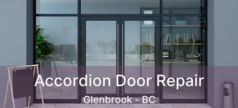  Accordion Door Repair Glenbrook - BC