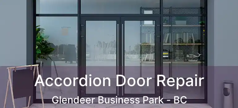  Accordion Door Repair Glendeer Business Park - BC