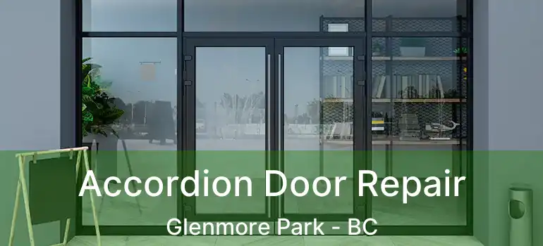  Accordion Door Repair Glenmore Park - BC