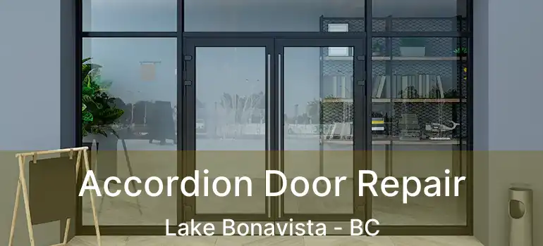  Accordion Door Repair Lake Bonavista - BC