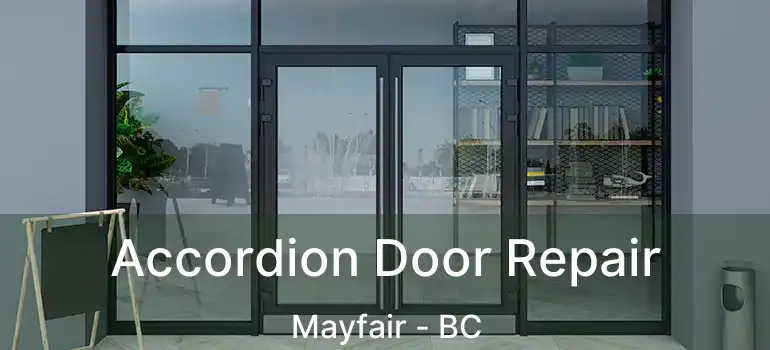  Accordion Door Repair Mayfair - BC
