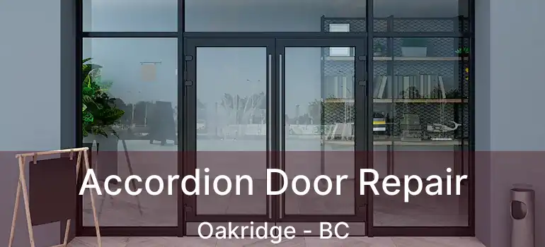  Accordion Door Repair Oakridge - BC