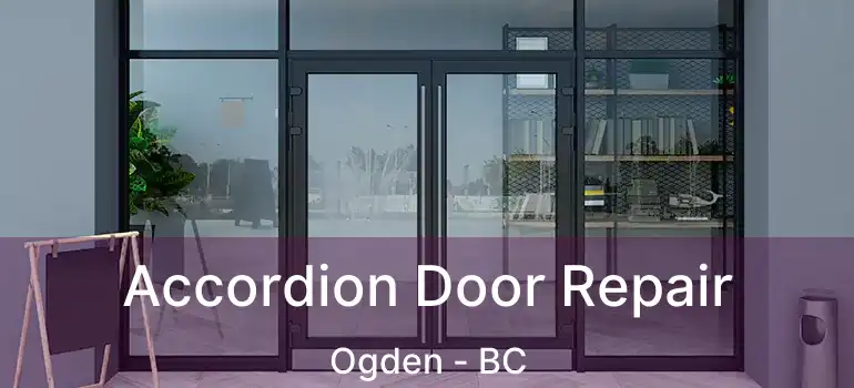  Accordion Door Repair Ogden - BC