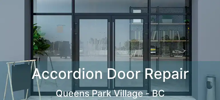  Accordion Door Repair Queens Park Village - BC