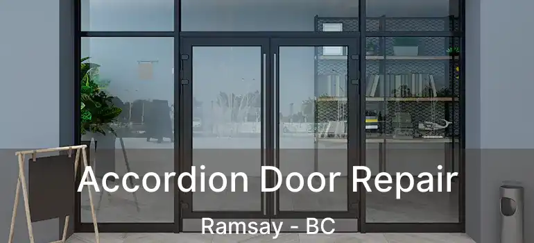  Accordion Door Repair Ramsay - BC