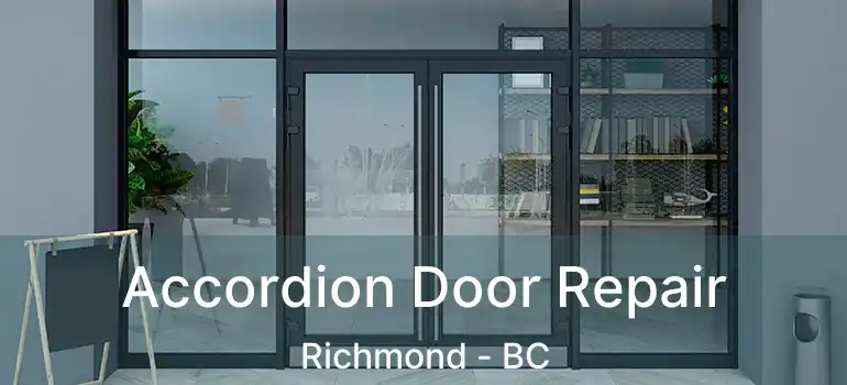  Accordion Door Repair Richmond - BC