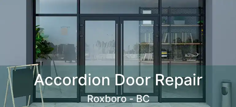  Accordion Door Repair Roxboro - BC