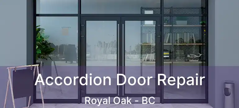  Accordion Door Repair Royal Oak - BC