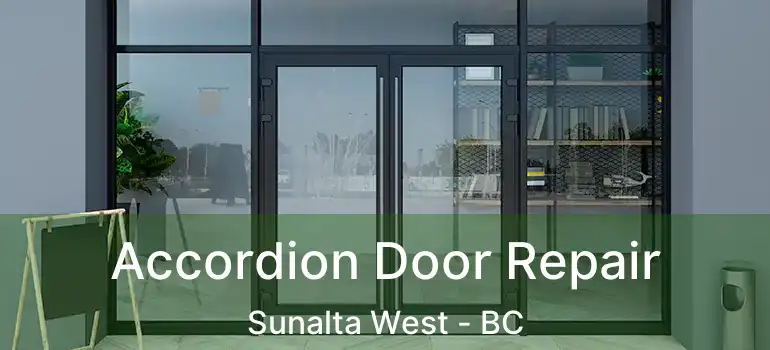  Accordion Door Repair Sunalta West - BC