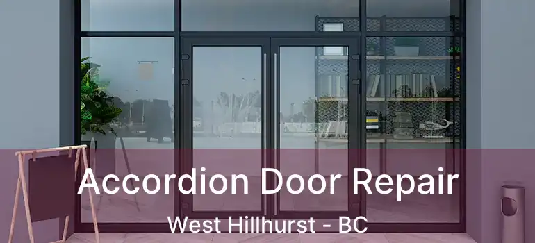  Accordion Door Repair West Hillhurst - BC