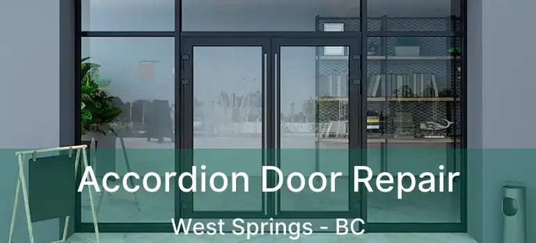  Accordion Door Repair West Springs - BC