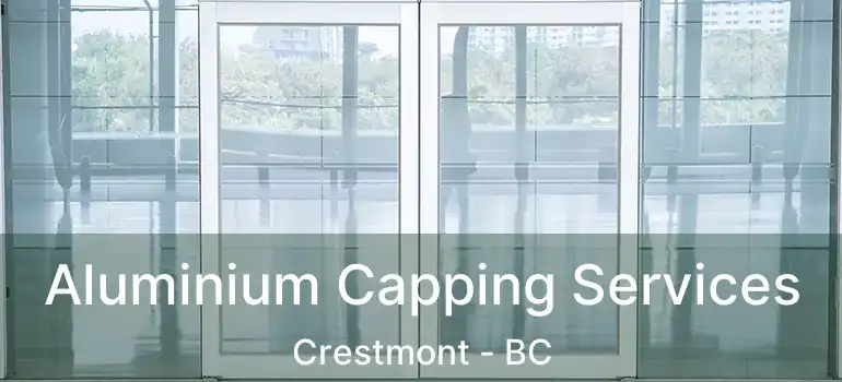  Aluminium Capping Services Crestmont - BC