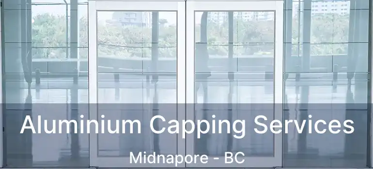  Aluminium Capping Services Midnapore - BC