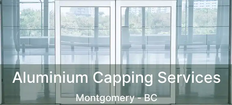  Aluminium Capping Services Montgomery - BC