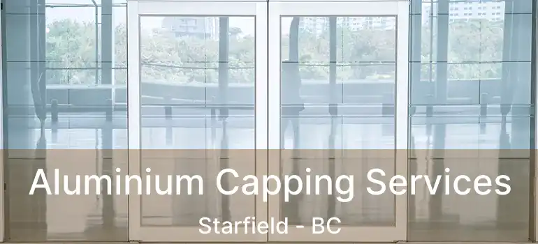  Aluminium Capping Services Starfield - BC