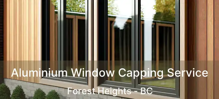  Aluminium Window Capping Service Forest Heights - BC
