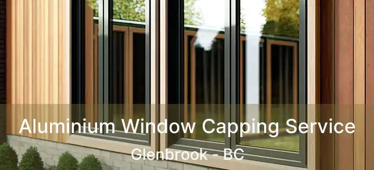  Aluminium Window Capping Service Glenbrook - BC
