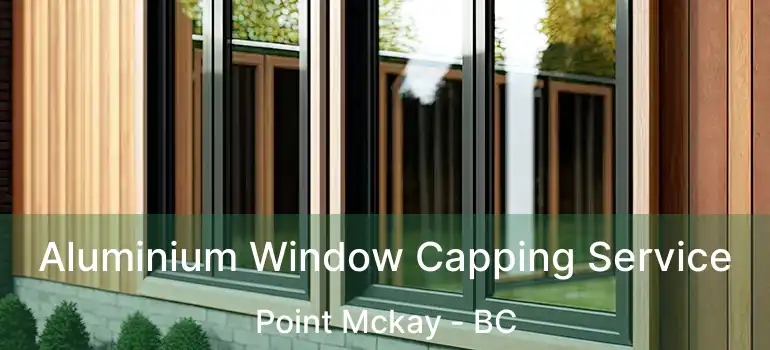  Aluminium Window Capping Service Point Mckay - BC