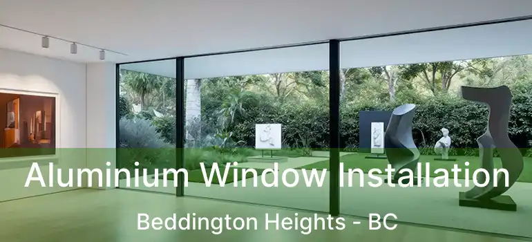  Aluminium Window Installation Beddington Heights - BC