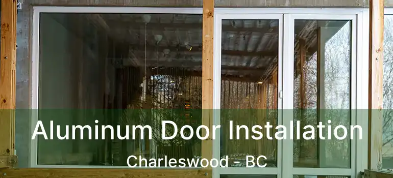  Aluminum Door Installation Charleswood - BC