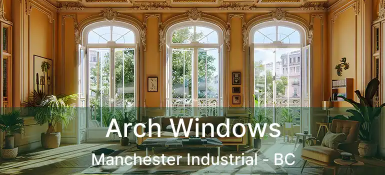  Arch Windows Manchester Industrial - BC