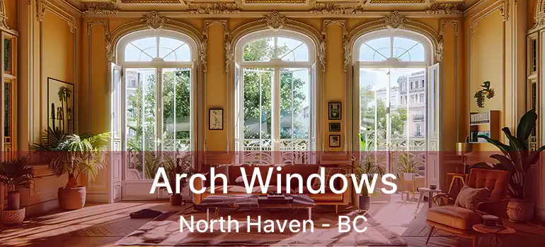  Arch Windows North Haven - BC