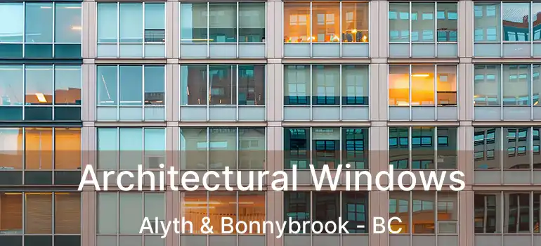  Architectural Windows Alyth & Bonnybrook - BC