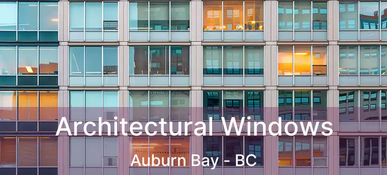  Architectural Windows Auburn Bay - BC