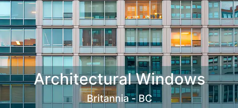  Architectural Windows Britannia - BC