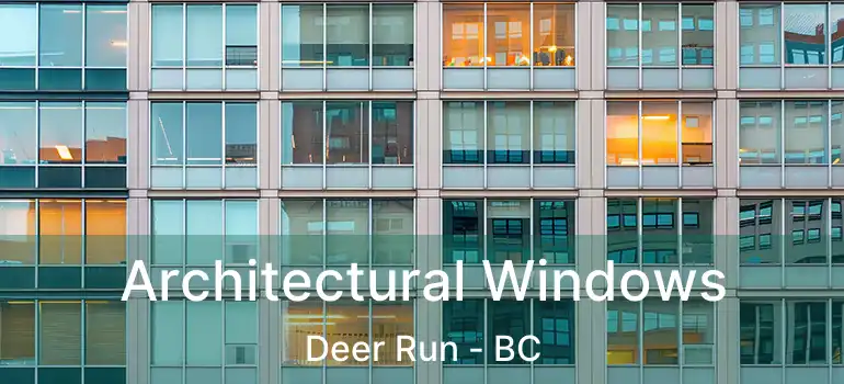  Architectural Windows Deer Run - BC