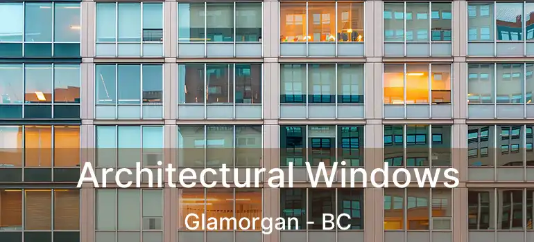  Architectural Windows Glamorgan - BC