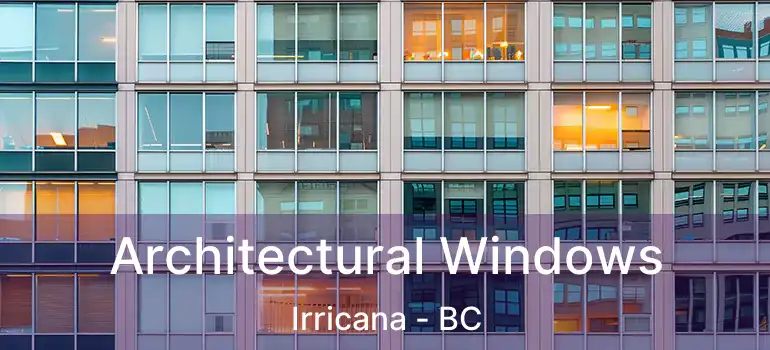  Architectural Windows Irricana - BC