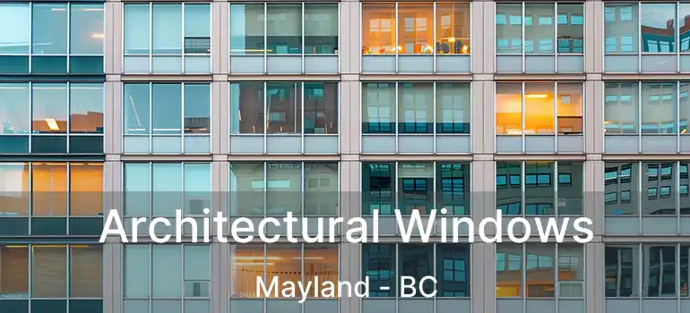  Architectural Windows Mayland - BC