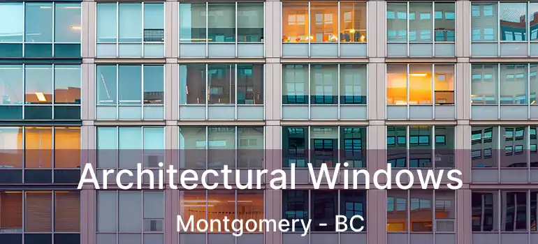  Architectural Windows Montgomery - BC