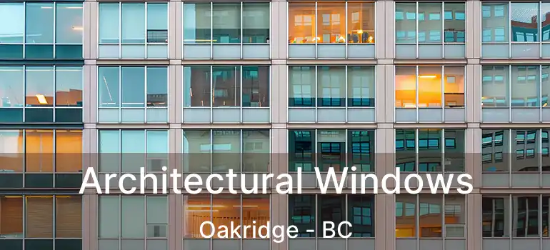  Architectural Windows Oakridge - BC