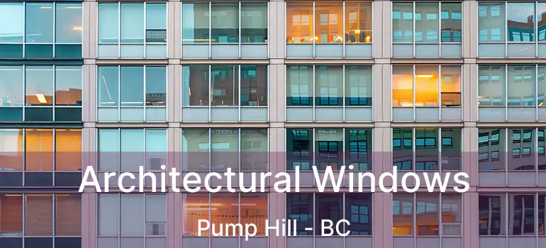  Architectural Windows Pump Hill - BC