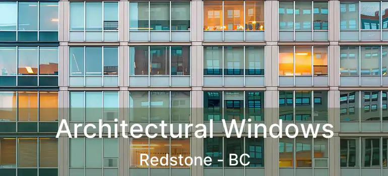  Architectural Windows Redstone - BC