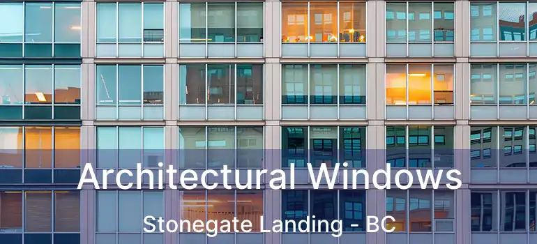  Architectural Windows Stonegate Landing - BC