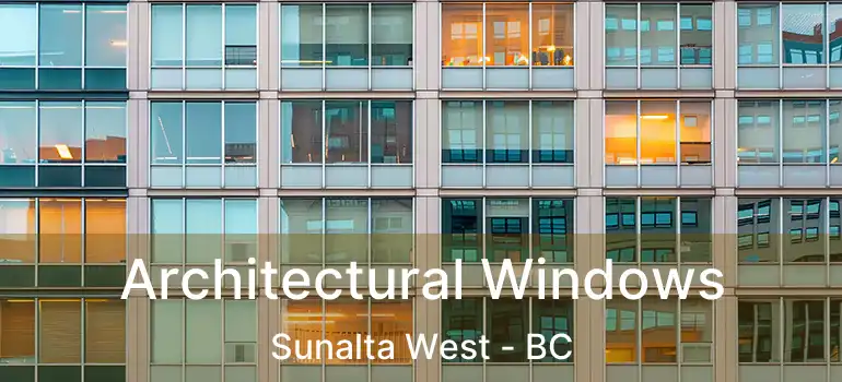  Architectural Windows Sunalta West - BC