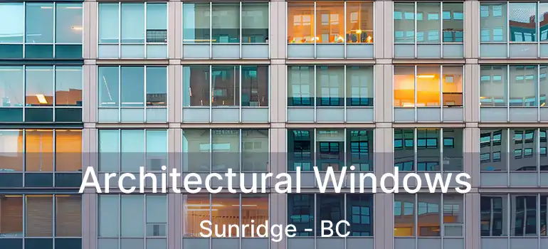 Architectural Windows Sunridge - BC