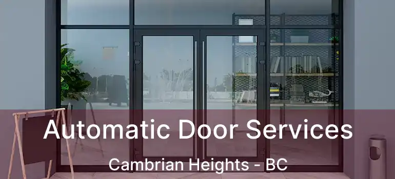  Automatic Door Services Cambrian Heights - BC