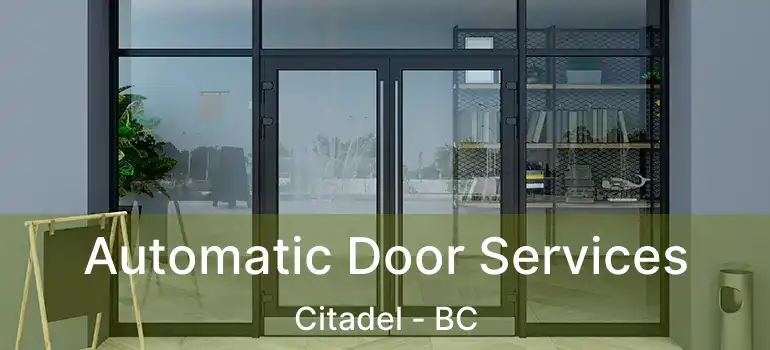  Automatic Door Services Citadel - BC